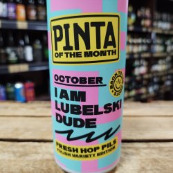 PINTA I Am Lubelski Dude